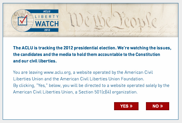 You are leaving www.aclu.org, a website operated by the American Civil Liberties Union and the American Civil Liberties Union Foundation. By clicking, Yes, below, you will be directed to a website operated solely by the American Civil Liberties Union, a Section 501(c)(4) organization.
