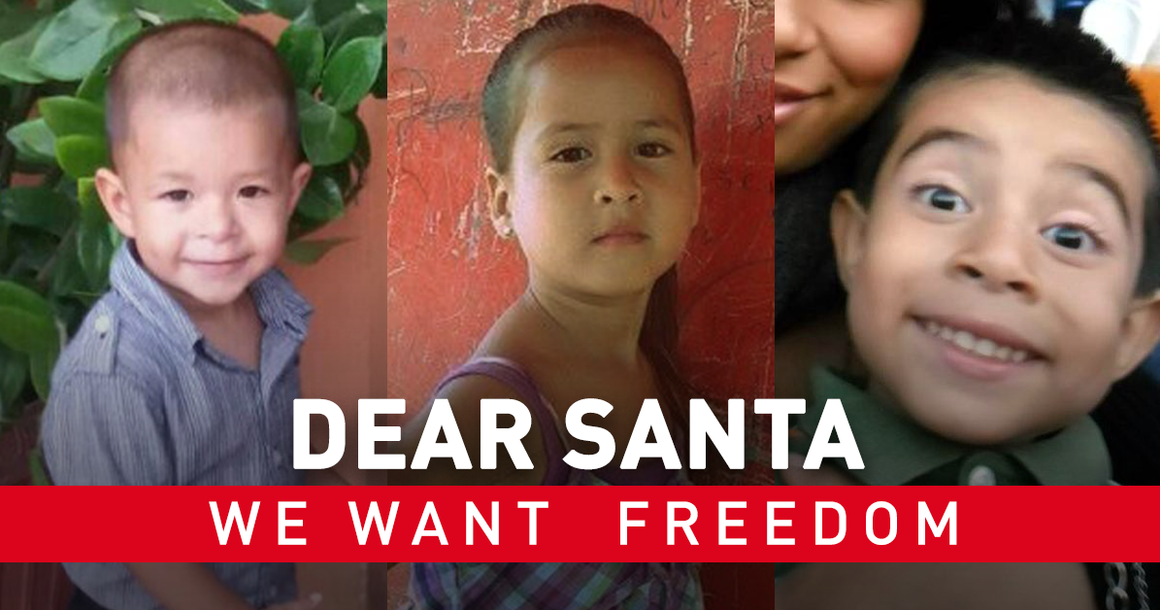 Dear Santa we want freedom