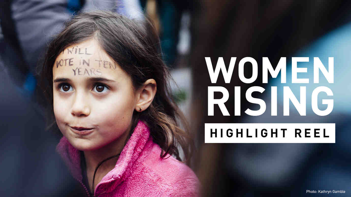 Women Rising: The Highlight Reel