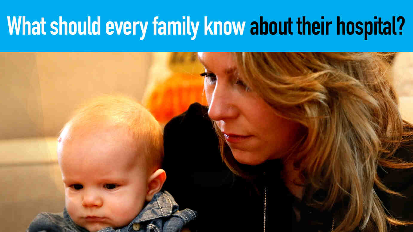 Watch: What should every family know about their hospital?
