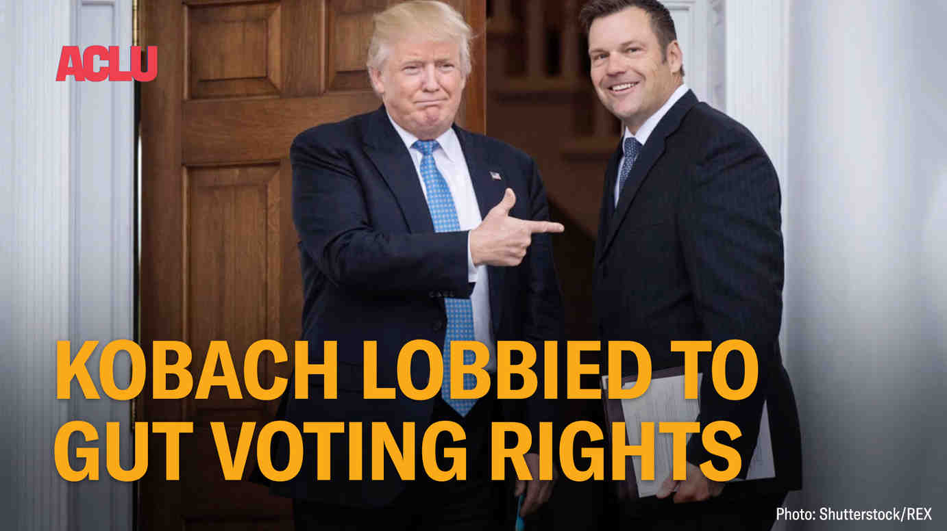 Kobach Lobbied to Gut Voting Rights