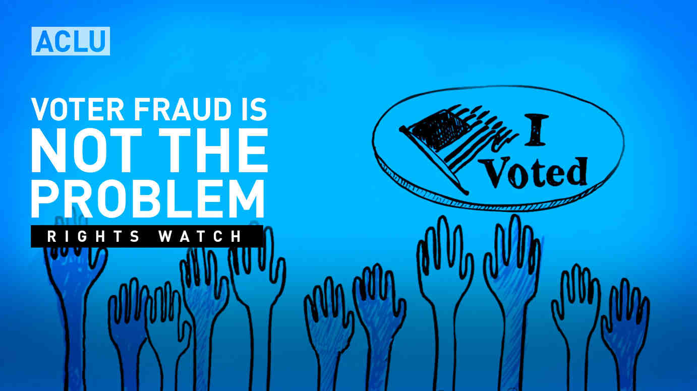 Voter Fraud Is Not The Problem