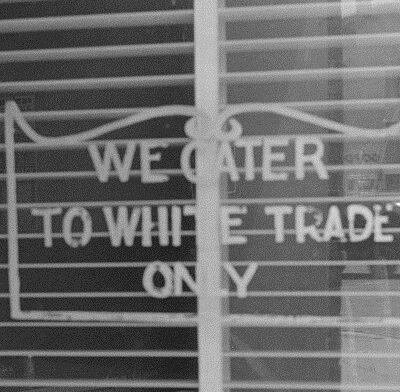 We Cater to White Trade Only Sign
