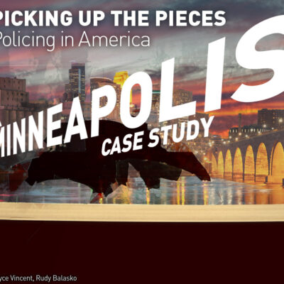 Picking up the Pieces: Policing in America - A Minneapolis Case Study