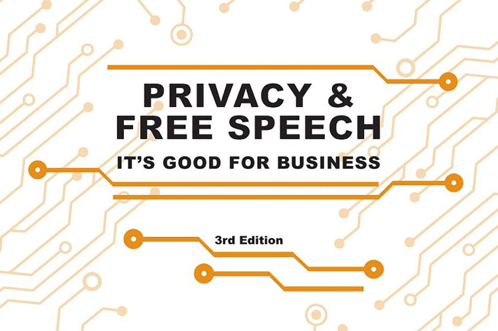 A How-To for Tech Firms: Doing the Right Thing on Privacy & Free Speech ...