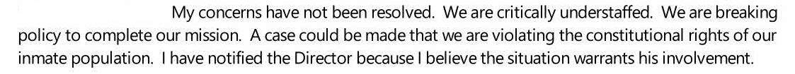 Screenshot of BOP email reads: "My concerns have not been resolved. We are critically understaffed. We are breaking policy to complete our mission. A case could be made that we are violating the constitutional rights of our inmate population. I have notified the Director because I believe the situation warrants his involvement