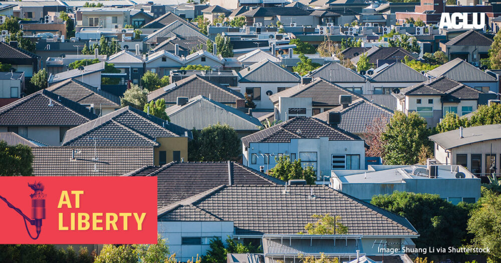 Why Fair Housing is Key to Systemic Equality ACLU